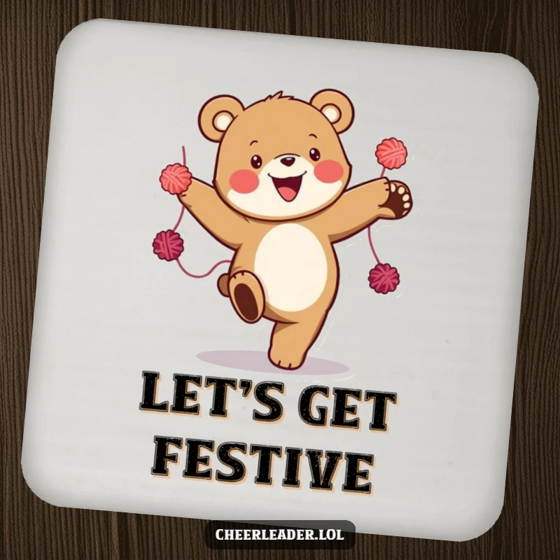 Funny drink coaster with a happy bear performing a high kick with yarn pom-poms, bringing a touch of energetic fun to surface protection.