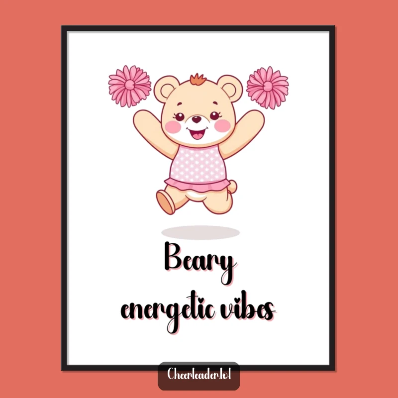 Funny Bear Cheerleader Poster: Energetic Art of a Jumping Bear, Perfect Funny Gift!