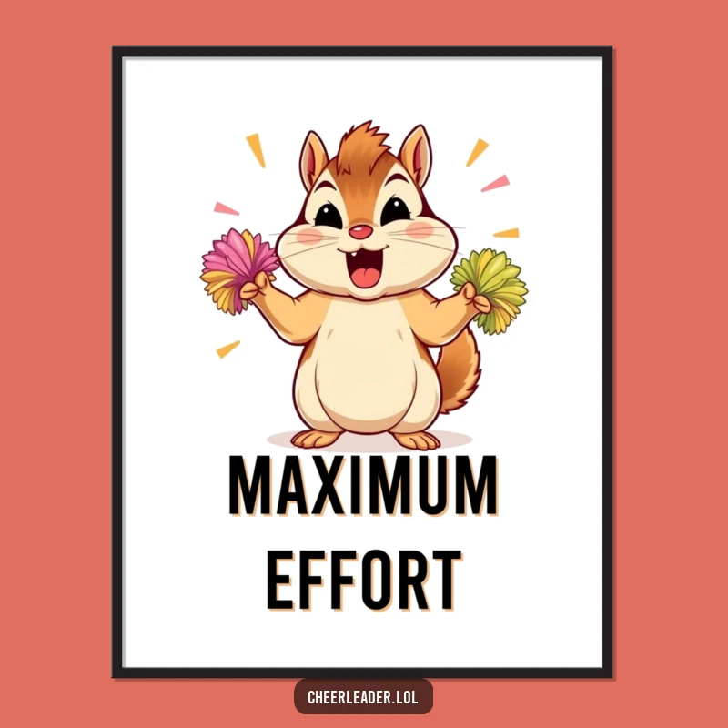 Funny Chipmunk Pom-Pom Poster: Determined Cheerleader's Motivational Wall Art Gift