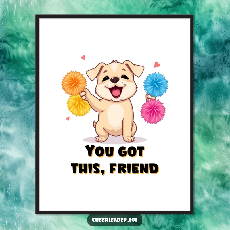 Funny poster art of an energetic puppy enthusiastically shaking colorful pom-poms, a symbol of pure encouragement and playful spirit.