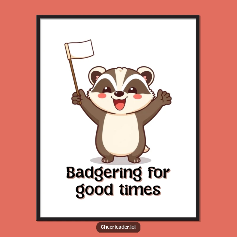 Free Printable Wall Art: Cheerful Badger Leading Cheer Funny Downloadable