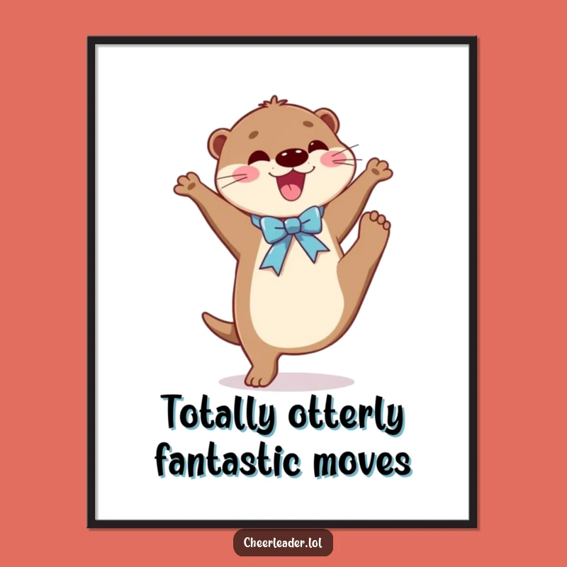 Funny Free Printable Wall Art Joyful Otter High Kick Home Decor