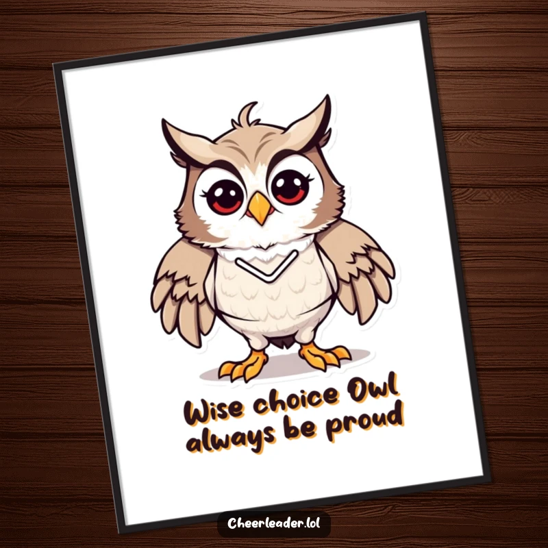 Funny Free Printable Wall Art: A proud and energetic Owl striking a dynamic cheerleading pose with a determined expression.