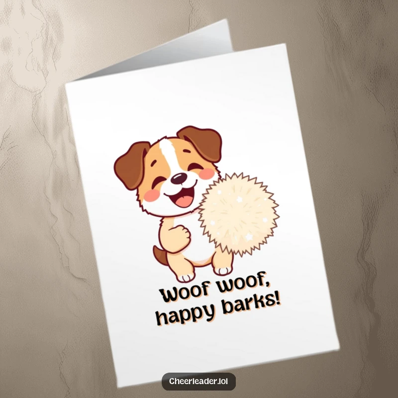 Funny Free Printable Birthday Card: Happy dog barking excitedly holding a giant pom-pom, joyous gift.