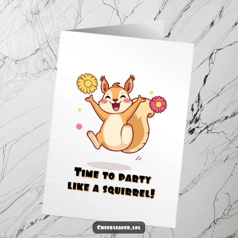 Funny Free Printable Birthday Card: A joyful squirrel doing a high kick with pom-poms mid-air.