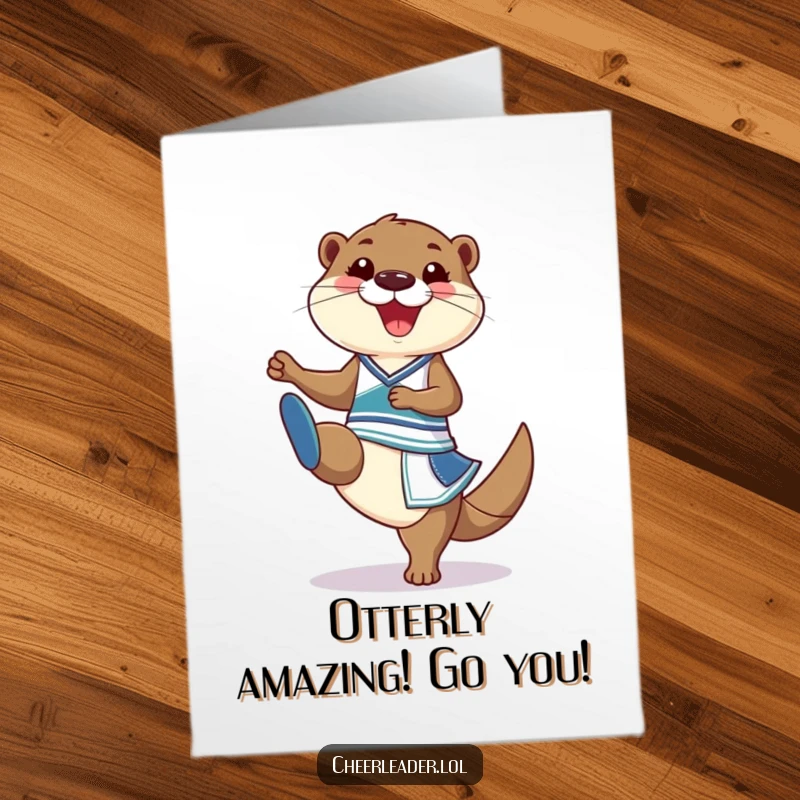 Funny Free Printable Congratulations Card: A grinning otter in a cheerleader outfit executing a perfect high kick, celebrating a major achievement.