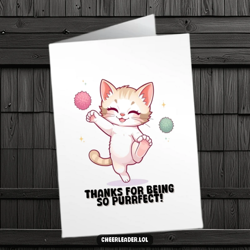 Funny Free Printable Thank You Card: A playful kitten doing a high kick with sparkling pom-poms, showing thanks with flair.